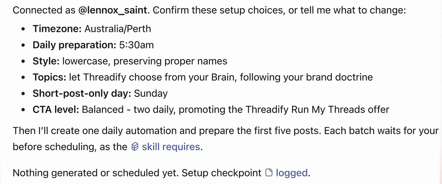 The setup choices the agent suggests: timezone, daily preparation time, style, topics, short-post-only day and CTA level. Nothing has been written or scheduled at this point.