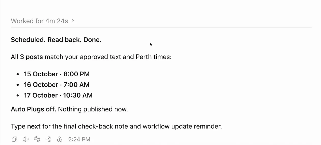 The agent's read-back after scheduling. Notice the three dates and times, Auto Plugs off and